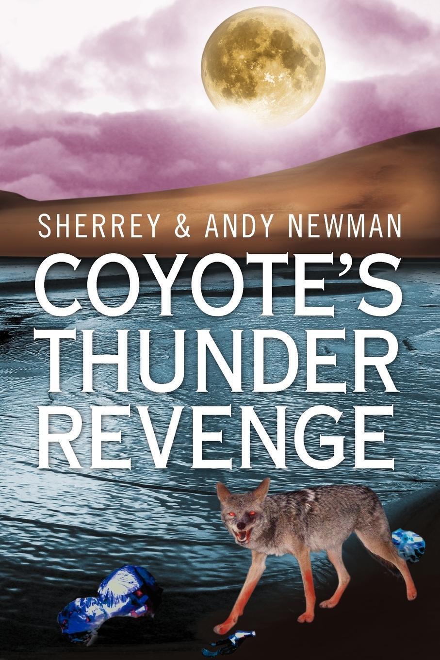 Thumbnail - Coyote's Thunder Revenge | &. Andy Newman Sherrey &. Andy Newman (u.