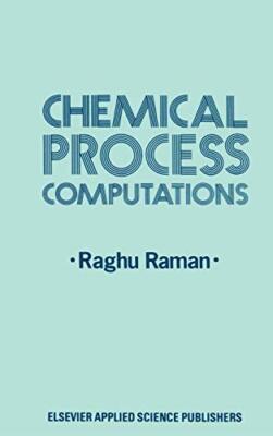 Chemical Process Computations by Raman  New 9780853343417 Fast Free Shipping-,