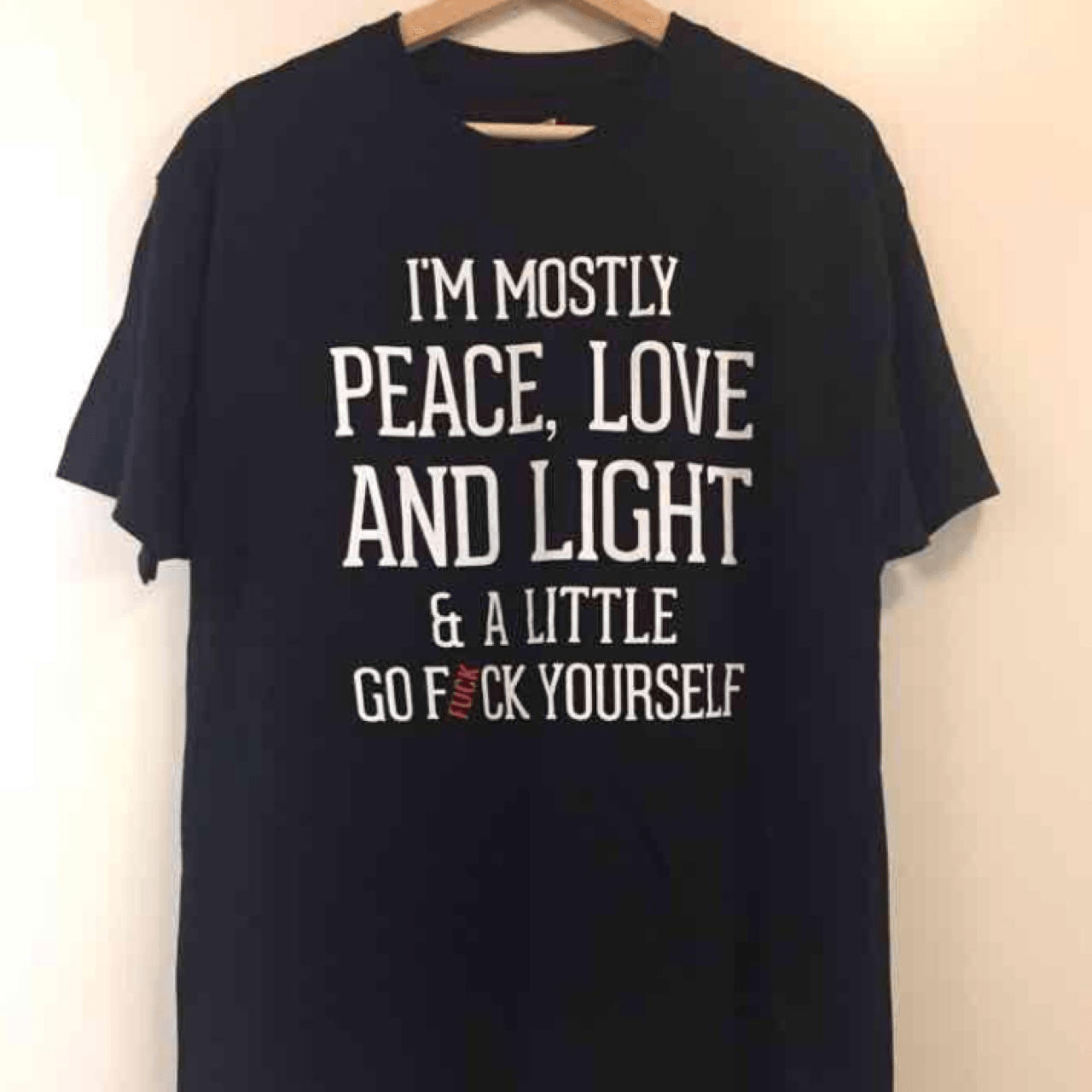 Mostly Peace Love Light T-Shirt - Small