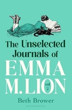 The Unselected Journals of Emma M. Lion, vol. 2 by Beth Brower Paperback