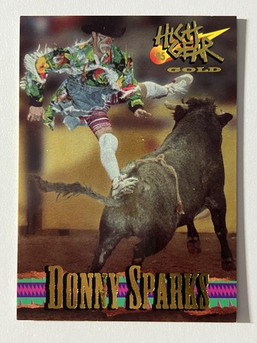 1995 High Gear Rodeo Gold Donny Sparks #15 Gold Foil Parallel Rare Trading Card - Picture 1 of 3