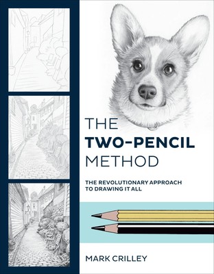 Mark Crilley | The Two-Pencil Method: The Revolutionary Approach to Drawing...