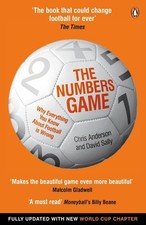 The Numbers Game: Why Everything You Know About Football is Wrong by Chris Ander