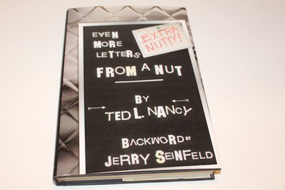 Extra Nutty! Even More Letters from a Nut!