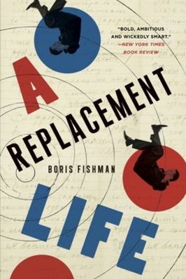 Ein Ersatzleben: Ein Roman Paperback Boris Fishman