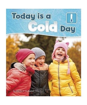 Today is a Cold Day, Martha E. H. Rustad