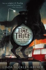 The Time Thief (The Gideon Trilogy) - Hardcover By Buckley-Archer, Linda - GOOD