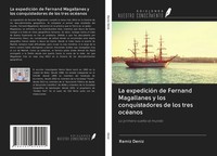 RamíZ DeníZ | La ExpedicióN De Fernand Magallanes Y Los Conquistadores De Los...
