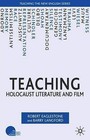 Teaching Holocaust Literature and Film by Palgrave Macmillan (Hardback, 2007)