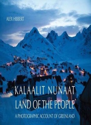 Kalaallit Nunaat: Land of the People,Alex Hibbert
