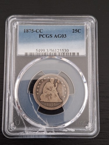 1875-CC SEATED LIBERTY QUARTER SILVER COIN PCGS AG-03 , CARSON CITY!