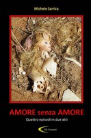 Michele Sarrica | Amore Senza Amore | Taschenbuch | Italienisch (2014)