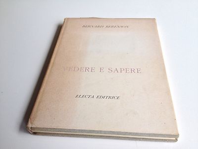 SEHEN UND WISSEN BERNARD BERENSON ELECTA VERLAG 1951 KARTONIERT