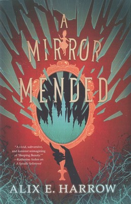 A MIRROR MENDED (Fractured Fables #2) - A. Harrow - NEW HARDCOVER