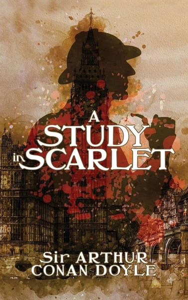 Arthur Conan Doyle | A Study In Scarlet | Buch | Englisch (2018) | Gebunden-image