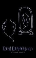 Melissa Mathis | Real Reflections | Taschenbuch | Englisch (2011) | AuthorHouse