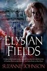 Elysian Fields by Suzanne Johnson (Paperback / softback, 2014)