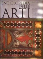 Enciclopedia delle Arti. Architettura, Pittura, Scultura, Arti Decorative dalla 
