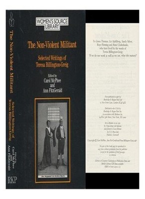 Non-Violent Militant: Selected Writings of Teresa Billington-Gre