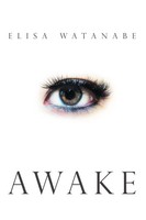 Awake Elisa Watanabe Taschenbuch Kartoniert / Broschiert Englisch 2013