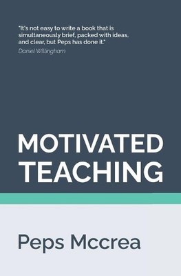 Peps McCrea Motivated Teaching (Taschenbuch) High Impact Teaching