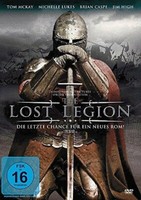 The Lost Legion - Letzte Chance FüR Ein Neues Rom Mit Tom Mckay, Michelle Lukes