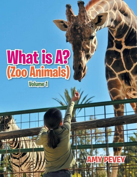 Amy Pevey | What Is A? (Zoo Animals) | Taschenbuch | Englisch (2014) | Xlibris-image