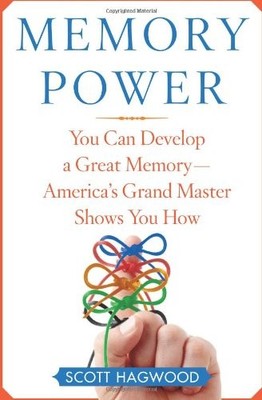 Memory Power: You Can Develop A Great Memory--America's Grand Master Shows Y...