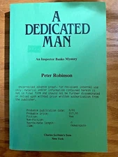 A DEDICATED MAN- UNCORRECTED PROOF SIGNED BY PETER ROBINSON - VERY RARE.