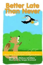 Better Late Than Never: Picture Books For Early Readers And Beginning Reade...