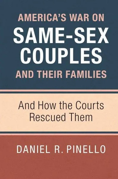 Daniel R. Pinello | America's War On Same-Sex Couples And Their Families | Buch-image