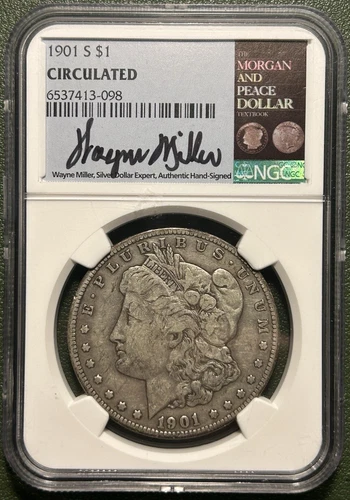 1901-S Morgan Dollar - Fine - NGC Circulated Wayne Miller Signed