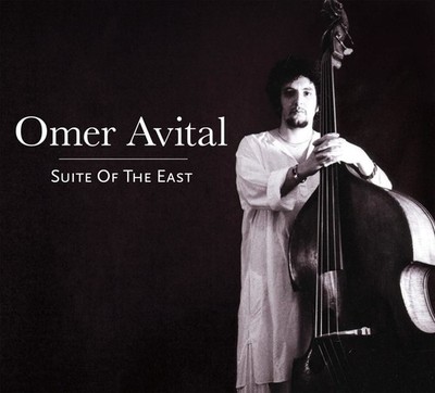 Audio Cd - Omer Avital - Suite Of The East  - Anzic Records -D- Neu