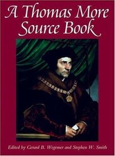 Thomas More Sourc, Paperback by Wegemer, Gerard B. (EDT); Smith, Stephen W. (...