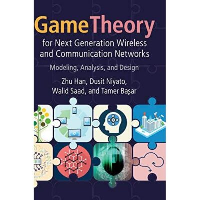 Game Theory for Next Generation Wireless Communication Networks M  9781108417334