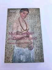 Mutterwerden in Deutschland. Eine ethnologisc...