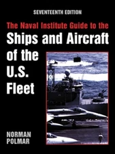 THE NAVAL INSTITUTE GUIDE TO THE SHIPS AND AIRCRAFT OF THE By Norman Polmar Mint