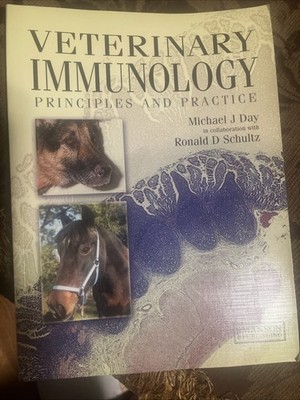 Veterinary Immunology : Principles and Practice by Ronald D. Schultz and Michael