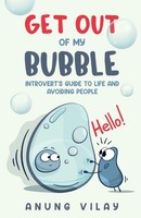 Anung Vilay | Get Out Of My Bubble | Taschenbuch | Englisch (2021)