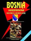 Bosnia & Herzegovina Investment and Business Guide by International Business Publications, USA (Paperback / softback, 2004)