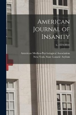 American Medico-Psychological Associa New Y American Journal of In (Taschenbuch)
