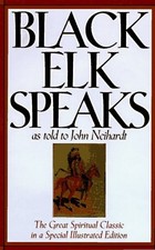 BLACK ELK SPEAKS By John G. Neihardt - Hardcover **Mint Condition**