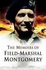 The Memoirs of Field Marshal Montgomery by Bernard Law Montgomery of A Paperback