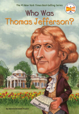 Who Was Thomas Jefferson? - Paperback By Fradin, Dennis Brindell - VERY GOOD