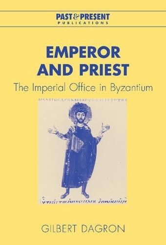 Emperor and Priest by Gilbert Dagron, Jean Birrell - 9780521801232