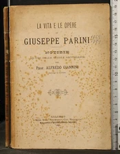 THE LIFE AND WORKS OF GIUSEPPE PARINI. GIANNINI. MIGLIACCIO, SALERNO, 1891.