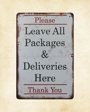 Please Leave All Packages  Deliveries Here metal tin sign outdoor wall art