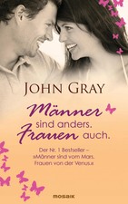 Männer sind anders. Frauen auch. | John Gray | Buch | 351 S. | Deutsch | 2009