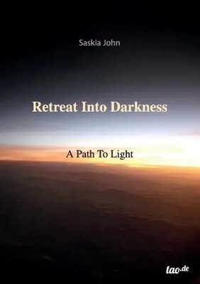 Retreat Into Darkness | A Path To Light | Saskia John | Taschenbuch | 232 S.