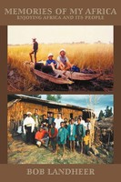 Memories Of My Africa Enjoying Africa And Its People Bob Landheer Taschenbuch